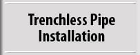 Trenchless Pipe Installation