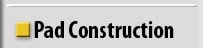 Pad Construction